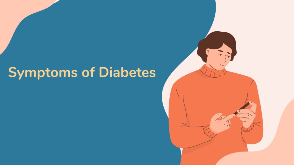 Symptoms of Diabetes