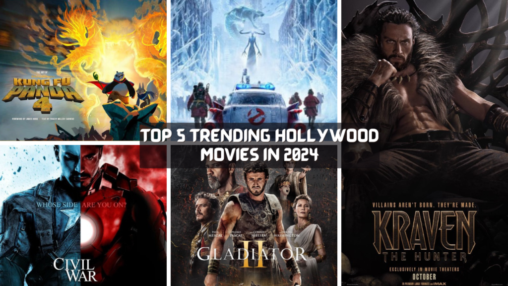 TOP 5 TRENDING HOLLYWOOD MOVIES IN 2024