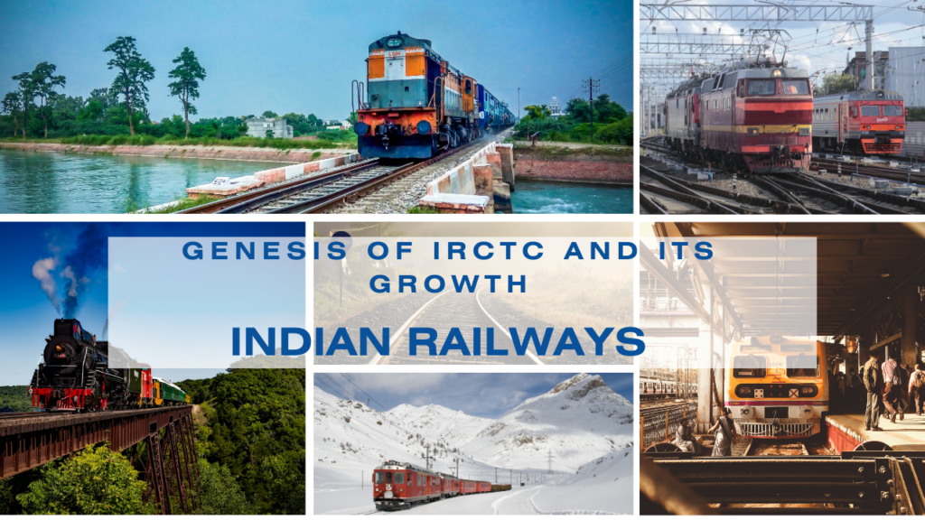 Genesis of IRCTC and its Growth