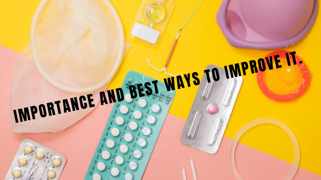 Best ways to improve reproductive health