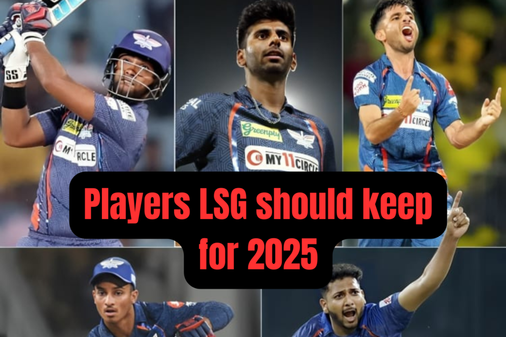 Players LSG should keep for 2025 ( canva )