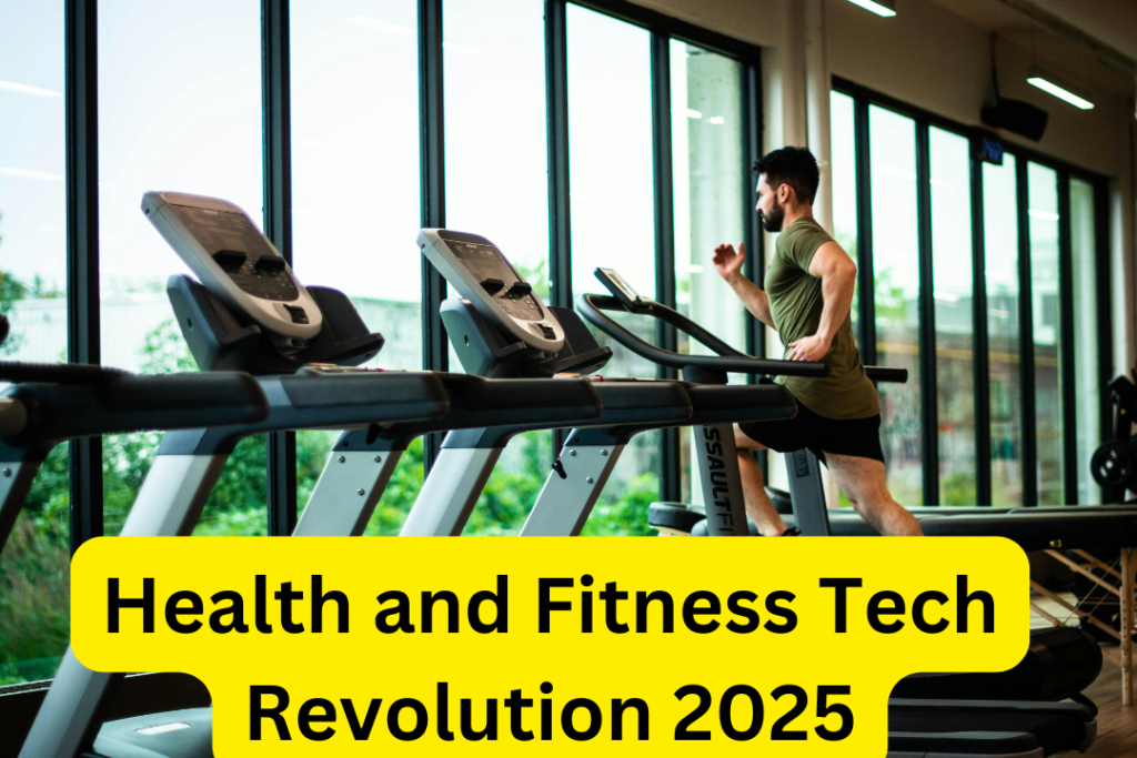 Health and Fitness Tech Revolution 2025