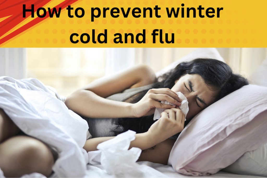 How to prevent winter cold and flu