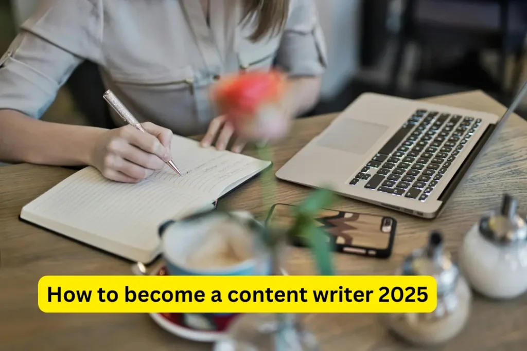 How to become a content writer 2025