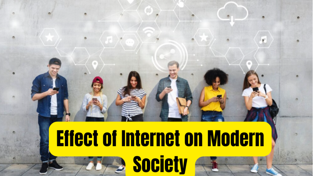 Effect of Internet on Modern Society ( canva )