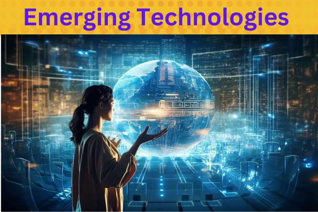 Emerging Technologies